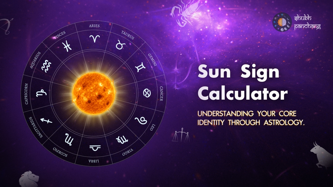 Featured image for सूर्य राशी कॅल्क्युलेटर: तुमची आंतरिक वैश्विक ओळख शोधणे